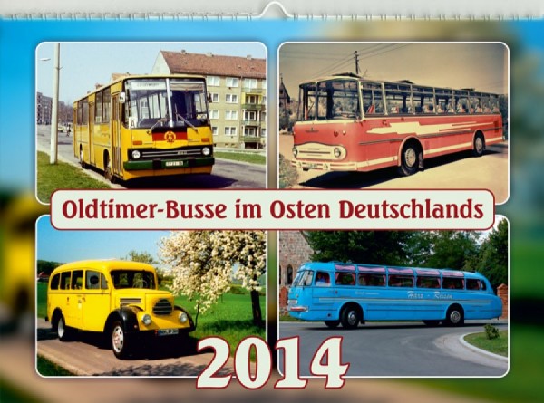 Oldtimer-Busse im Osten Deutschlands 2014