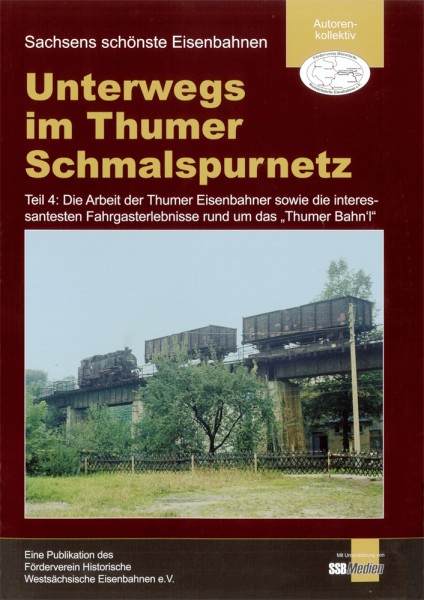 Teil 4: Broschüre "Unterwegs im Thumer Schmalspurnetz"