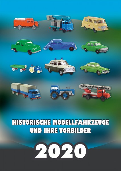 Kalender "Historische Modellfahrzeuge und ihre Vorbilder" 2020