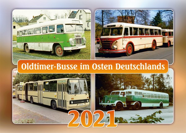 Kalender "Oldtimer-Busse im Osten Deutschlands 2021"