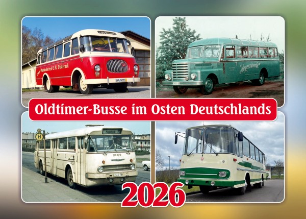 Kalender "Oldtimer-Busse im Osten Deutschlands 2026"