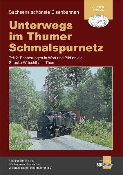 Teil 2 - NEUAUFLAGE: Broschüre "Unterwegs im Thumer Schmalspurnetz"