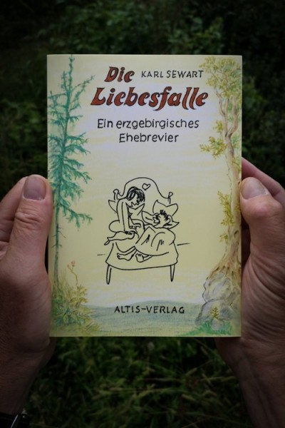 Die Liebesfalle — Ein erzgebirgisches Ehebrevier