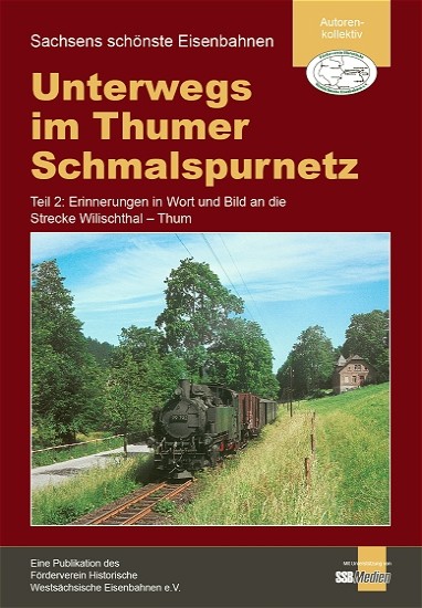 Teil 2: Broschüre "Unterwegs im Thumer Schmalspurnetz"